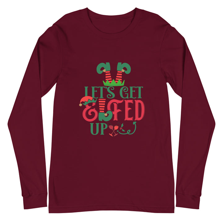 Let's Get Elfed Up - Unisex Lightweight Long Sleeve Tee