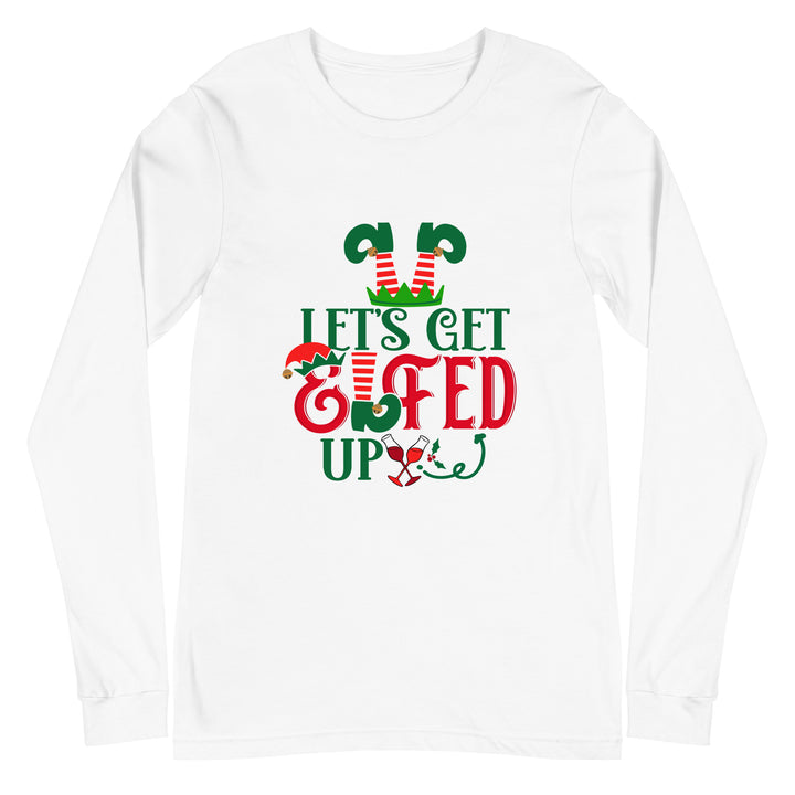 Let's Get Elfed Up - Unisex Lightweight Long Sleeve Tee