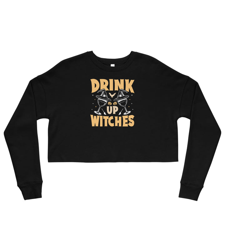 Drink Up Witches - Crop Sweatshirt