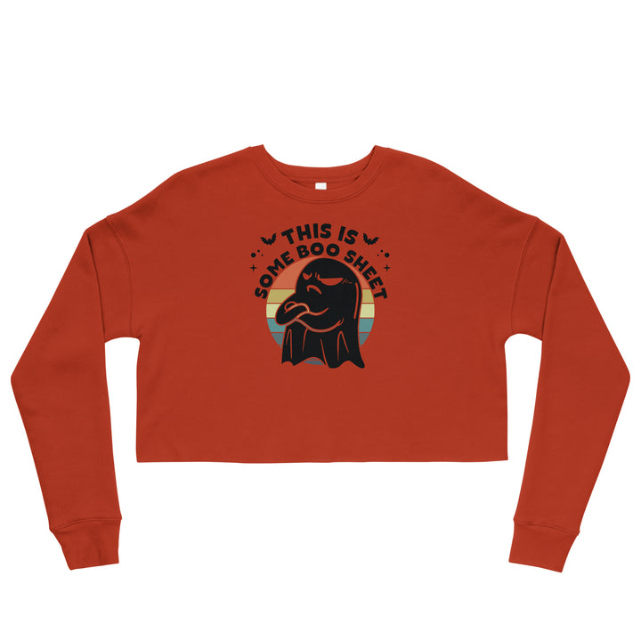 This Is Some Boo Sheet - Crop Sweatshirt