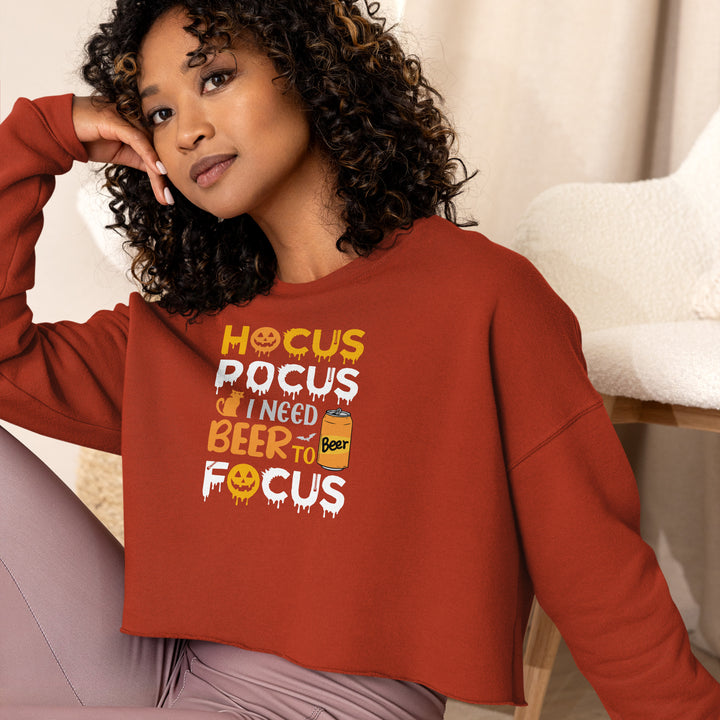 Hocus Pocus I Need A Beer To Focus - Crop Sweatshirt