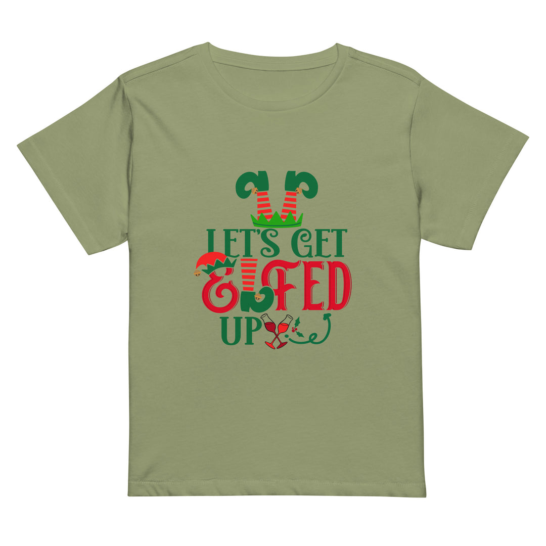 Let's Get Elfed Up - Women’s high-waisted t-shirt