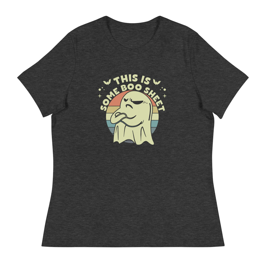This Is Some Boo Sheet - Women's Relaxed T-Shirt