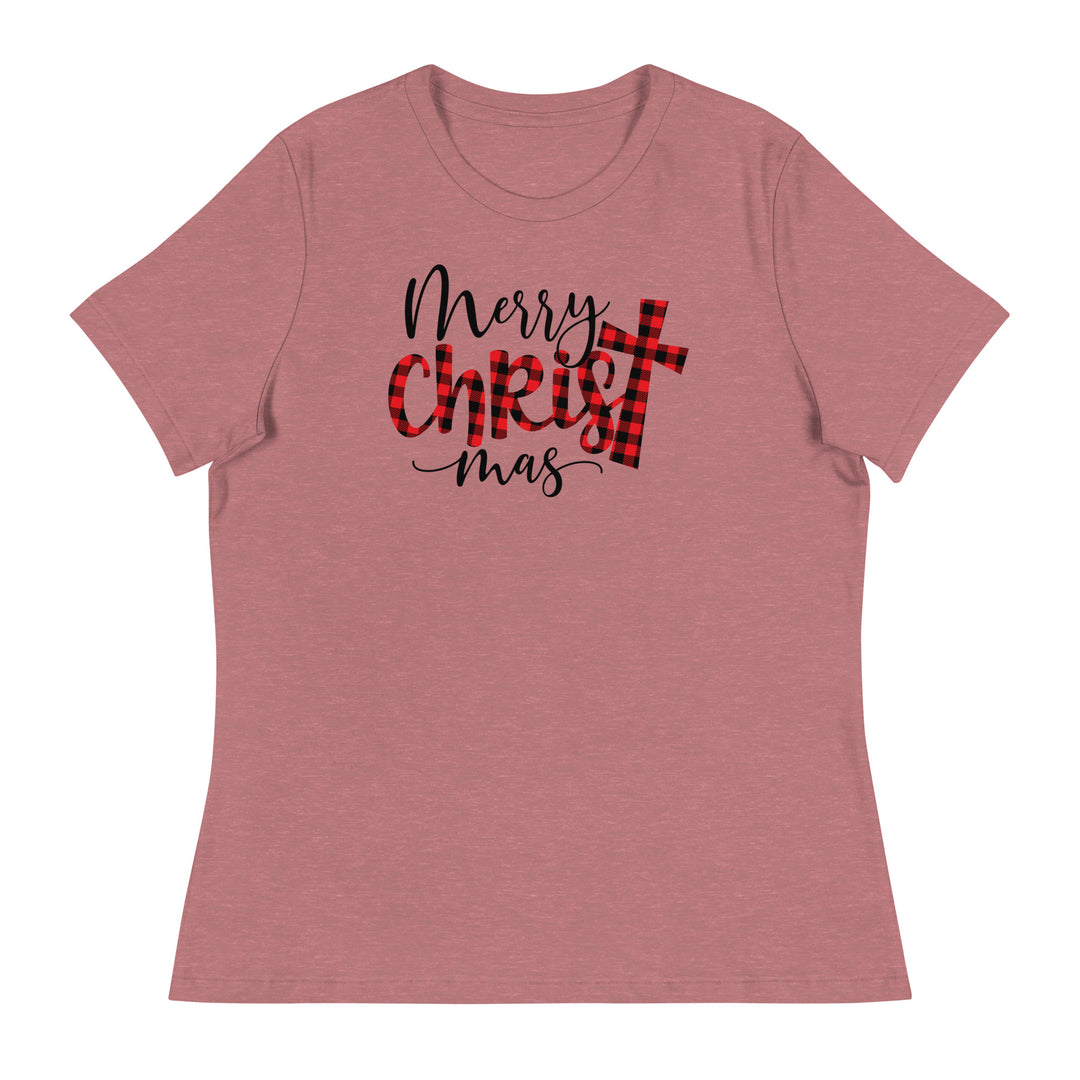 Merry Christ Mas - Women's Relaxed T-Shirt