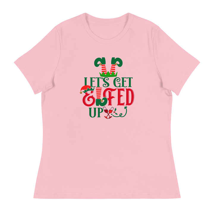 Let's get Elfed Up  - Women's Relaxed T-Shirt