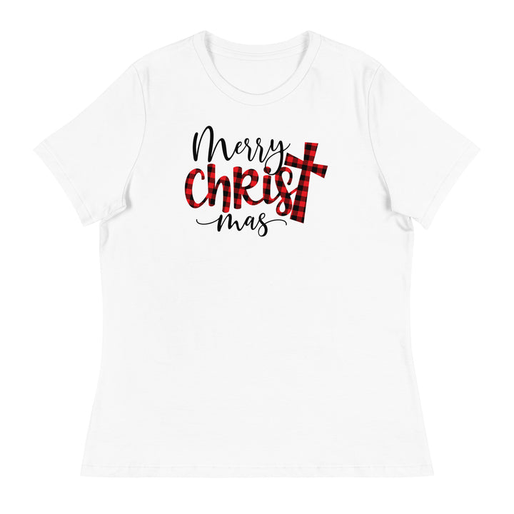 Merry Christ Mas - Women's Relaxed T-Shirt
